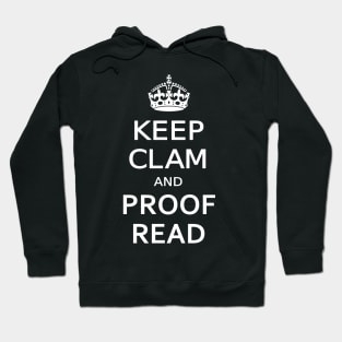 KEEP CLAM and PROOF READ Hoodie